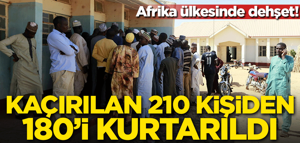 Afrika ülkesinde dehşet! Kaçırılan 210 kişiden 180'i kurtarıldı
