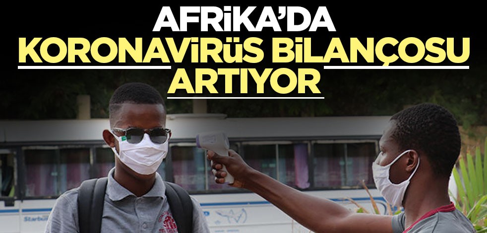 Afrika'da koronavirüs ölümleri artıyor