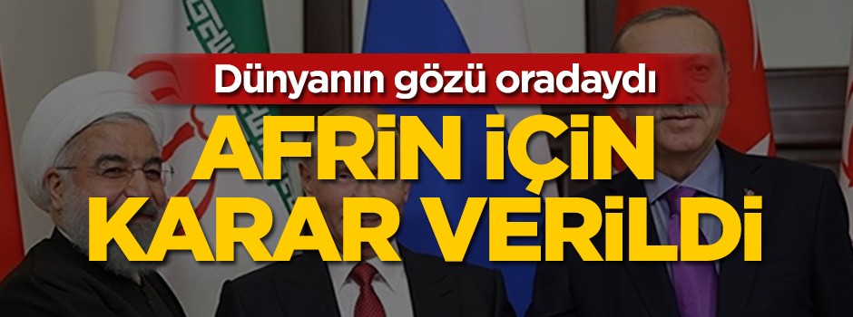 Afrin için karar verildi