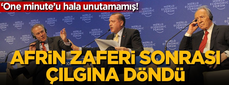 Afrin zaferi sonrası çılgına döndü!
