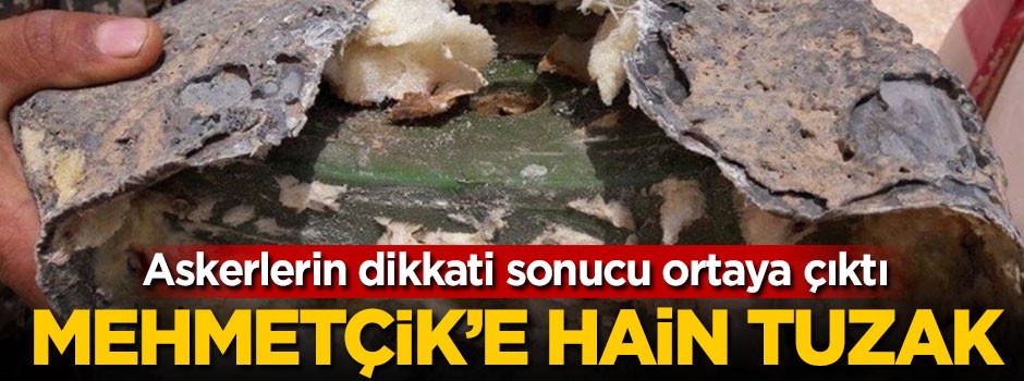 Afrin'de Mehmetçik'e hain tuzak!