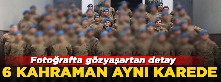 Afrin'de şehit olan 5 asker aynı karede