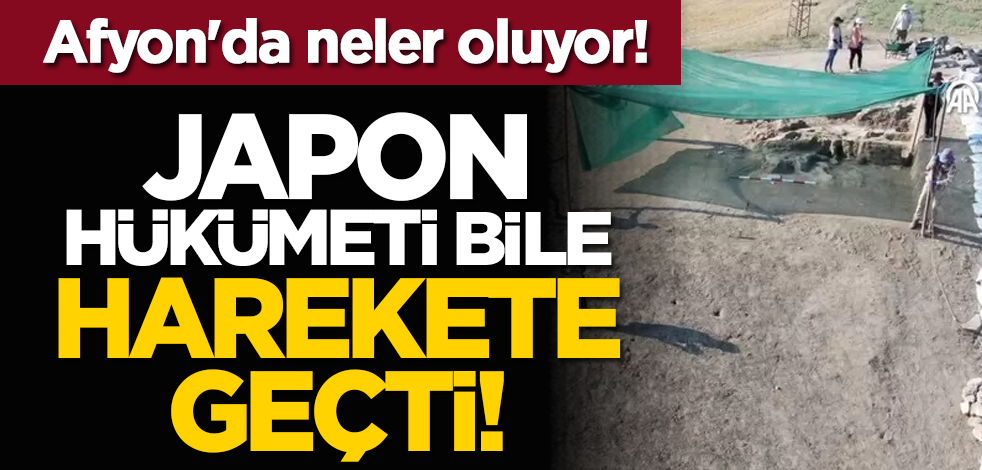 Afyon'da neler oluyor! Japon Hükümeti bile harekete geçti!