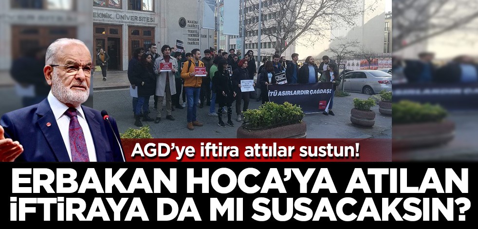 AGD'ye iftira attılar sustun! Merhum Erbakan Hoca'ya bunları söyleyenlere de mi sessiz kalacaksın Temel?