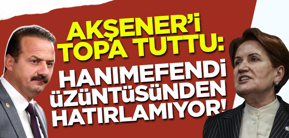 Ağıralioğlu'ndan Akşener'in sözlerine yalanlama: Hanımefendi çok yorgun ve üzgün olduğu için hatırlamıyor'