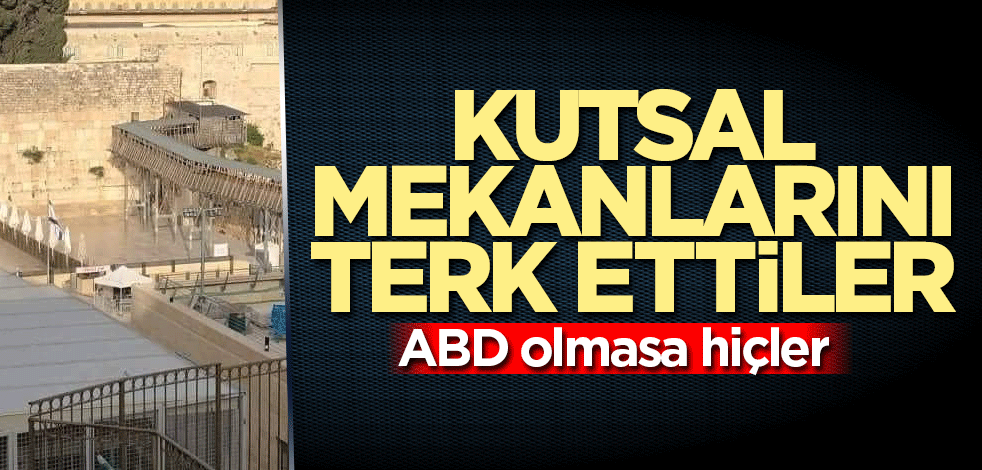 Ağlama duvarını bile terk ettiler