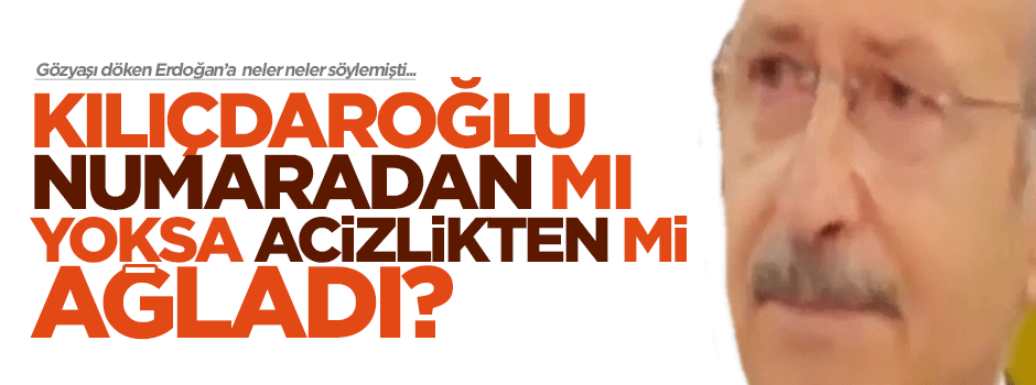 Ağlarsa Kemal ağlar gerisi yalan ağlar?!?