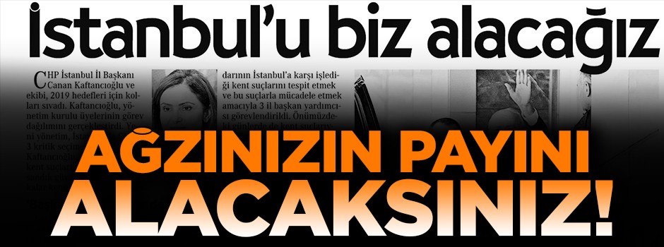 Ağzınızın payını alacaksınız!