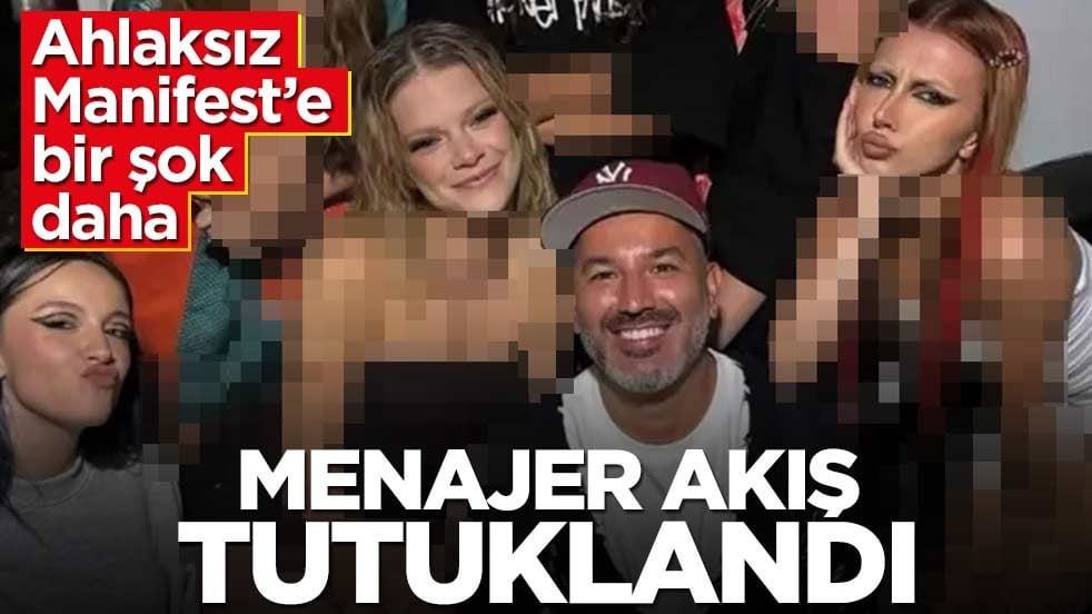 Ahlaksız Manifest’e bir şok daha! Menajer Akış’a tutuklama talebi