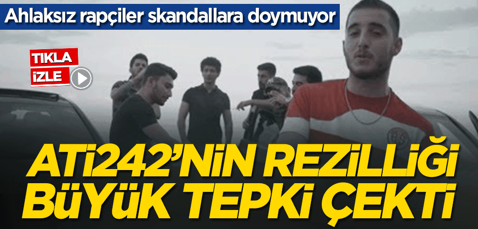 Ahlaksız rapçiler skandallara doymuyor! Ati242’nin rezilliği büyük tepki çekti