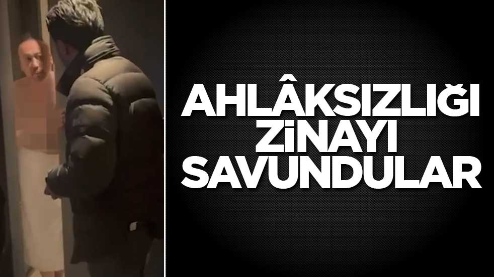 Ahlâksızlığı, zinayı savundular