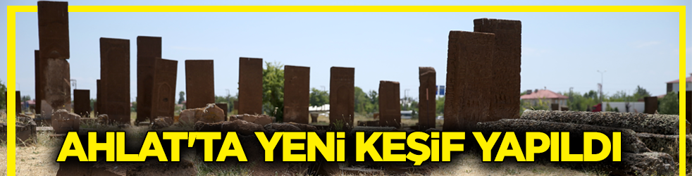 Ahlat'ta yeni keşif yapıldı: 16 mezar gün yüzüne çıkarıldı