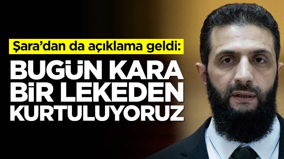 Ahmed Şara'dan açıklama geldi: Kara lekeden kurtuluyoruz