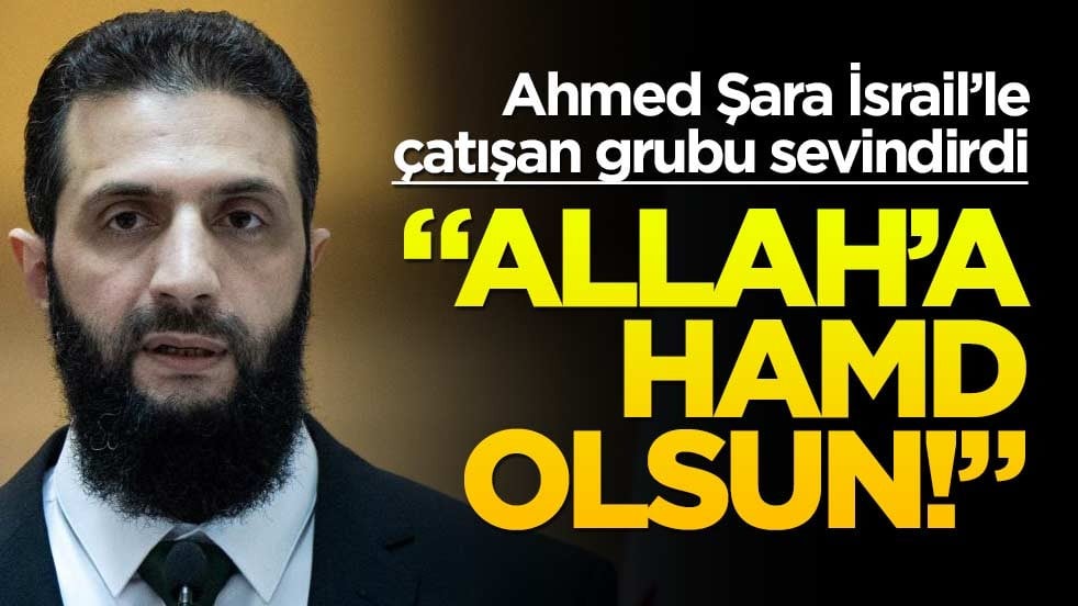 Ahmed Şara’nın kararı Hizbullah’ı sevindirdi! ‘Allah’a hamd olsun’