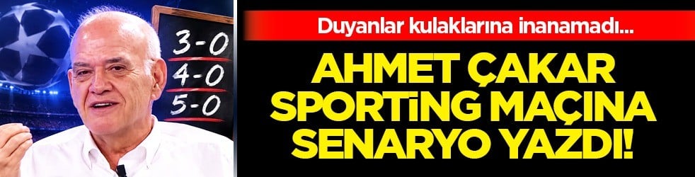 Ahmet Çakar Galatasaray'ın maçına senaryo yazdı! Çarpıcı tahmini: 5-0 puan hesabı yaptı