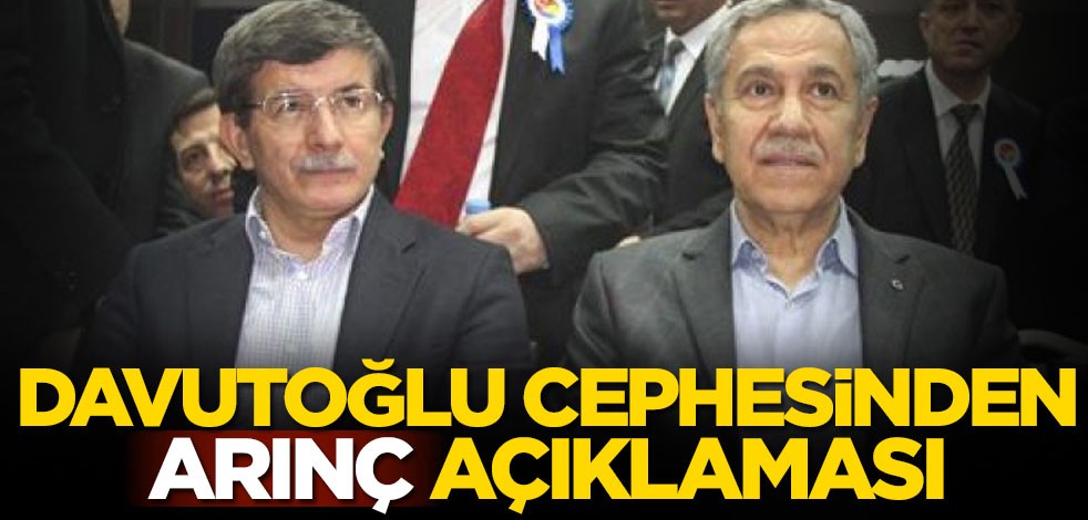 Ahmet Davutoğlu cephesinden Bülent Arınç açıklaması