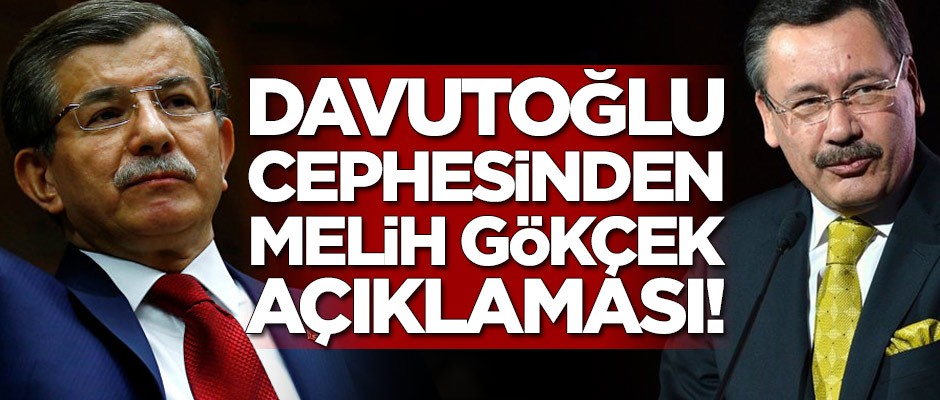 Ahmet Davutoğlu cephesinden Melih Gökçek açıklaması!
