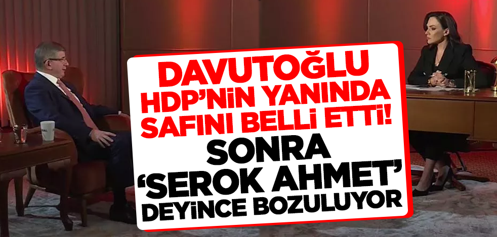 Ahmet Davutoğlu HDP görüşünü açıkladı: Partilerin kapatılmasına karşıyım!