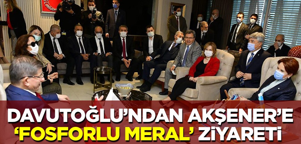 Ahmet Davutoğlu'ndan İP'e 'Fosforlu Meral' ziyareti
