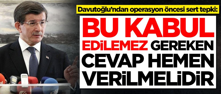 Ahmet Davutoğlu'ndan Trump'a çok sert tepki: Bu kabul edilemez