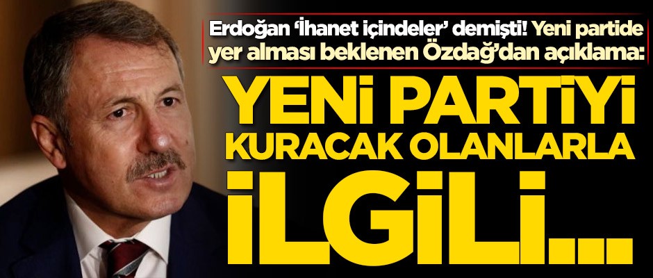 Ahmet Davutoğlu'nun ekibinde yer alması beklenen Selçuk Özdağ'dan flaş sözler!
