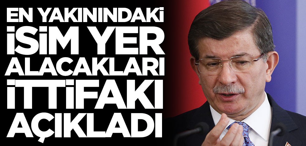 Ahmet Davutoğlu'nun en yakındaki isim o ittifaka göz kırptı