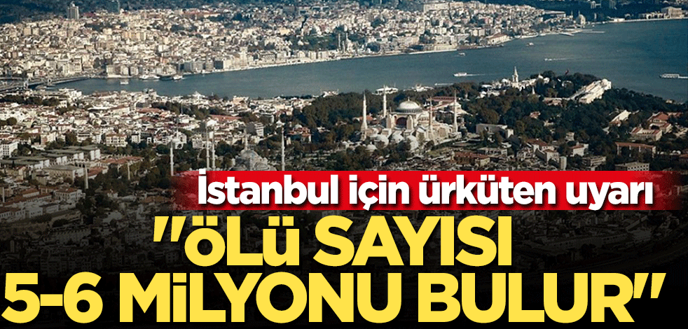 Ahmet Ercan’dan olası Marmara depremiyle ilgili korkutan tahmin: "Ölü sayısı 5-6 milyonu bulur"