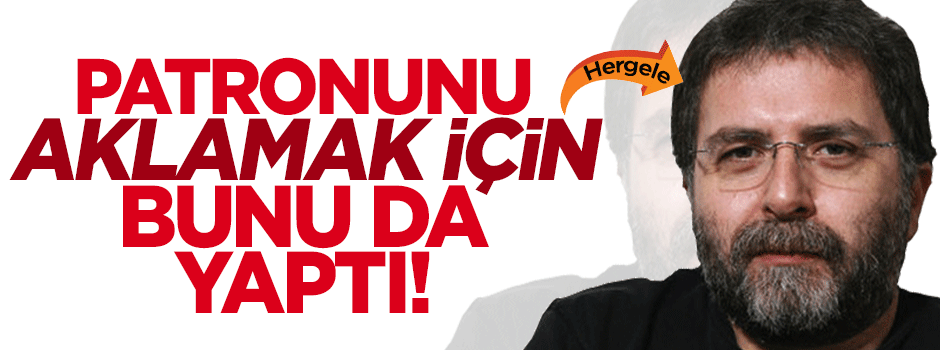 Ahmet Hakan, Aydın Doğan'ı kurtarmak için yalana sarıldı