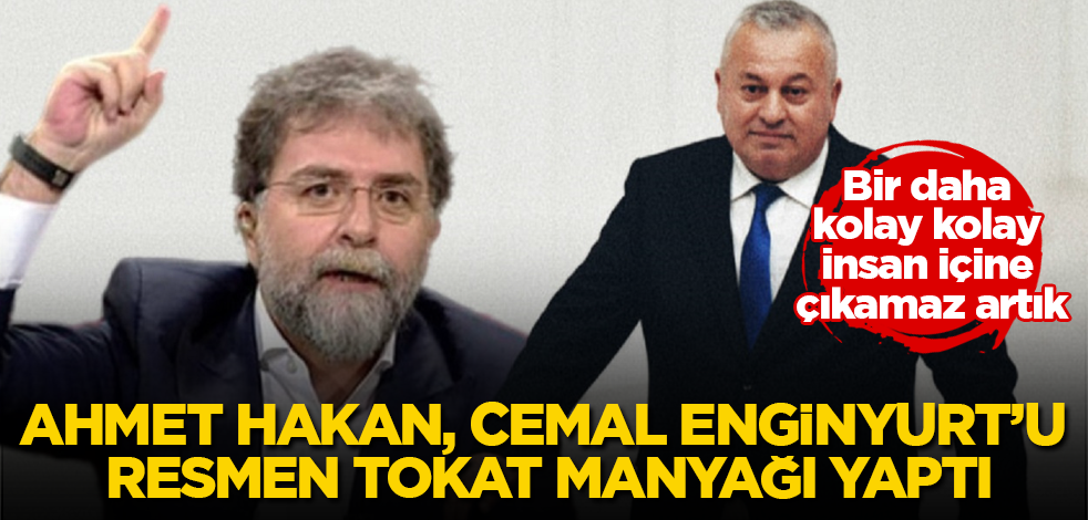 Ahmet Hakan, Cemal Enginyurt’u resmen tokat manyağı yaptı! Bir daha kolay kolay insan içine çıkamaz artık