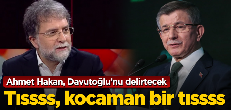 Ahmet Hakan, Davutoğlu'nu delirtecek! Bu olunca gözler kısılıp Ahmet Bey'e bakıldı ama, kocaman bir tıssss