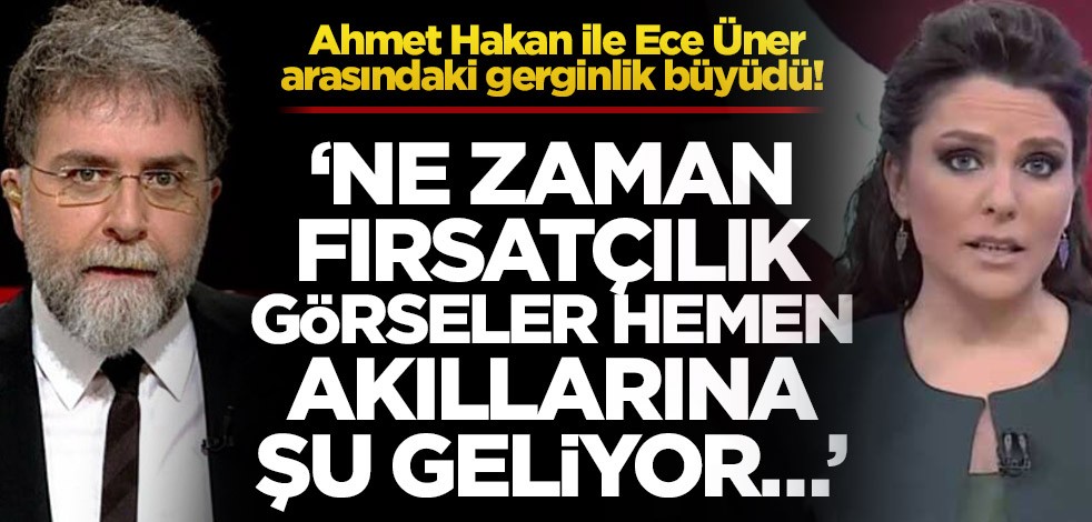 Ahmet Hakan ile Ece Üner arasındaki gerginlik büyüdü! ‘Ne zaman fırsatçılık görseler hemen akıllarına şu geliyor…’