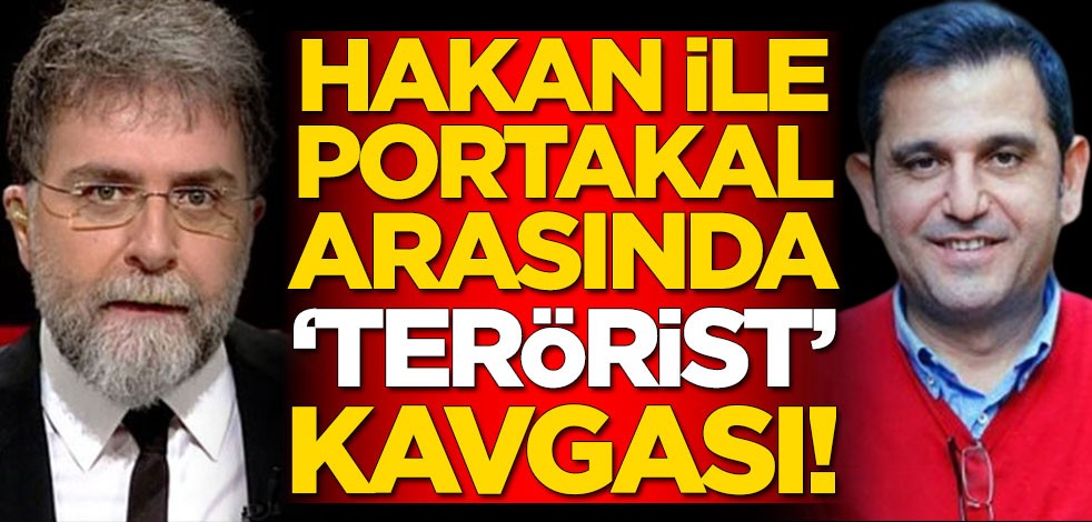 Ahmet Hakan ile Fatih Portakal arasında 'terörist' kavgası!