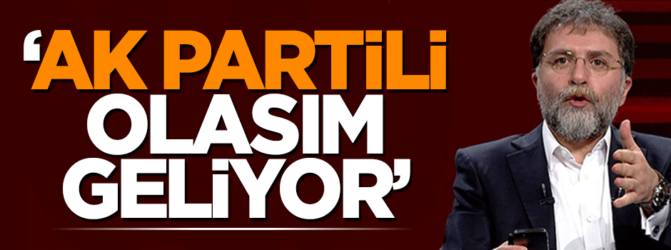 Ahmet Hakan: İnsanın AK Partili olası geliyor