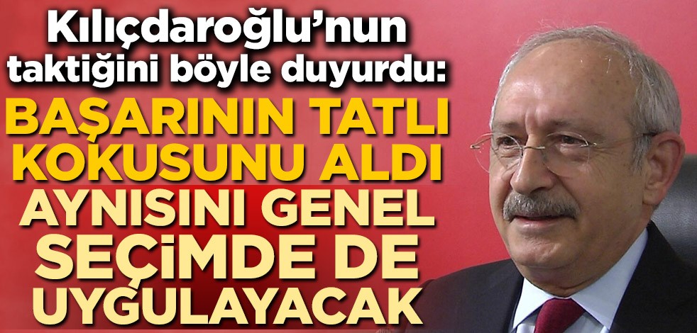 Ahmet Hakan, Kemal Kılıçdaroğlu'nun taktiğini böyle duyurdu: Başarının tatlı kokusunu aldı, aynısını genel seçimde de uygulayacak