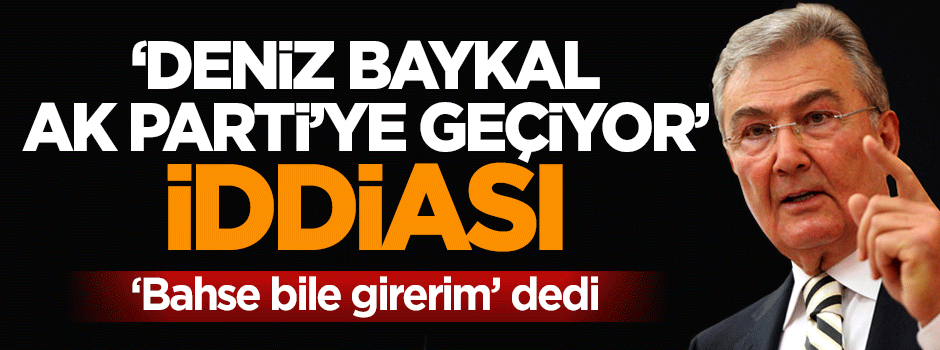 Ahmet Hakan'dan Deniz Baykal AK Parti'ye geçecek iddiası