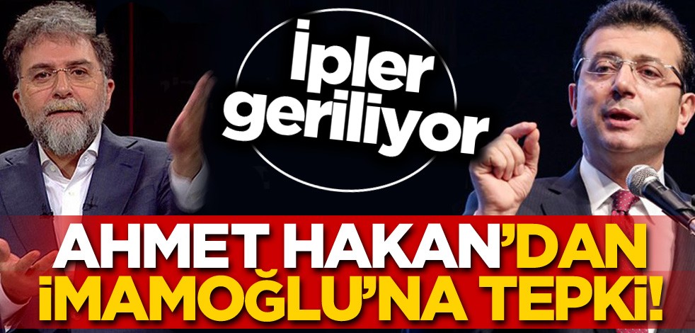 Ahmet Hakan'dan İmamoğlu'na tepki! "Biri söylesin lütfen"