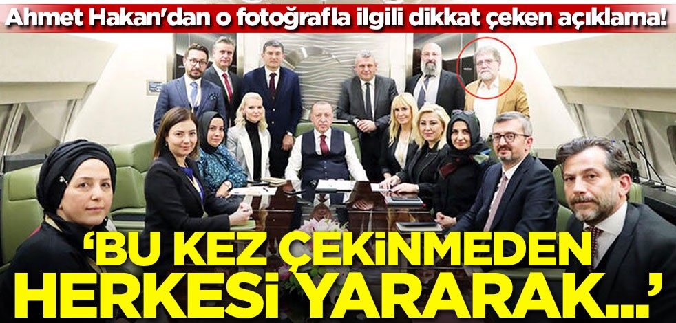 Ahmet Hakan'dan o fotoğrafla ilgili dikkat çeken açıklama!