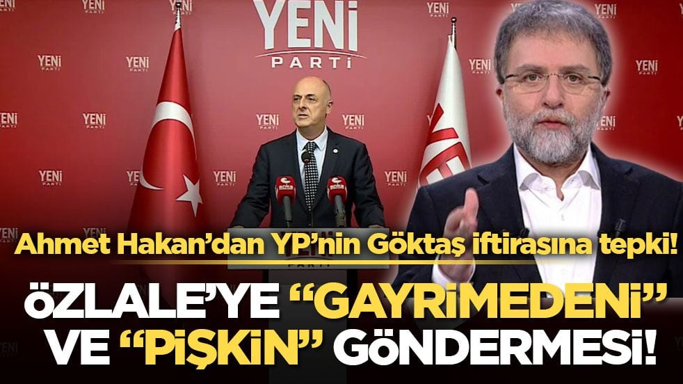 Ahmet Hakan’dan YP’nin Göktaş iftirasına tepki! Özlale’ye "gayrimedeni" ve "pişkin" göndermesi!