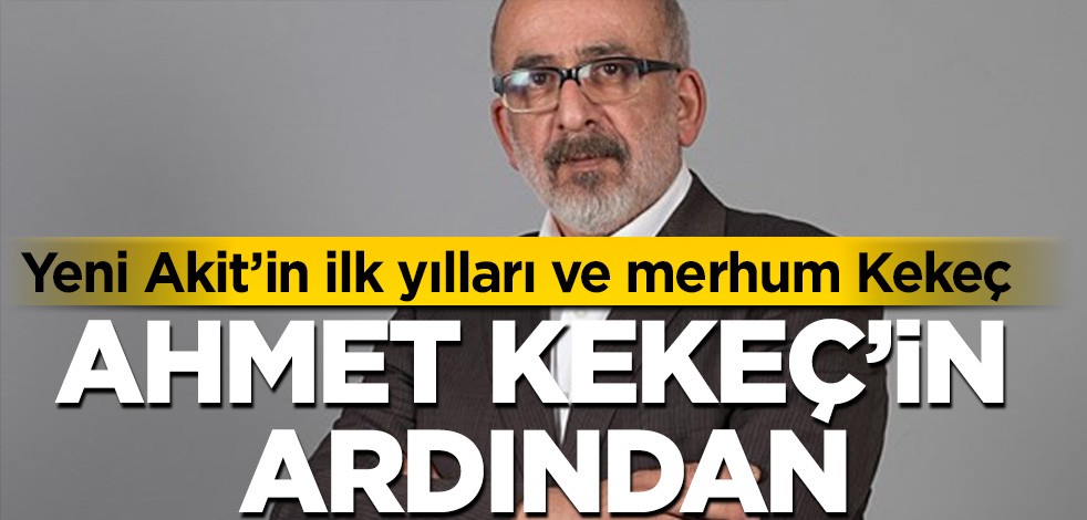 Ahmet Kekeç'in ardından: Kamuran Akkuş yazdı