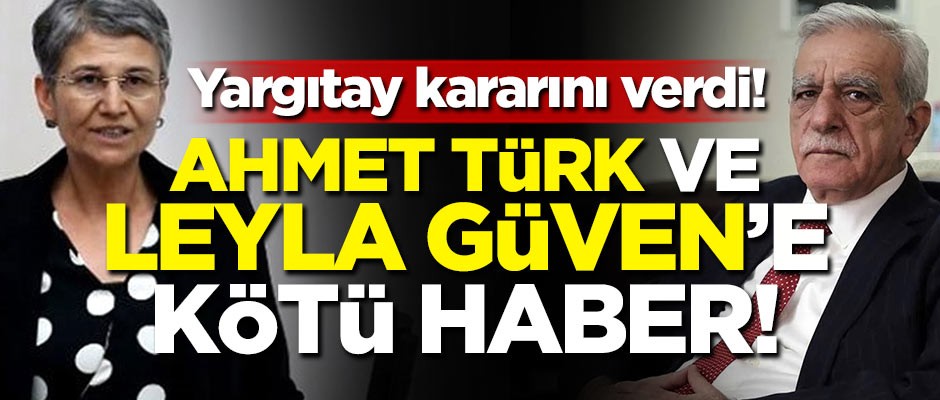 Ahmet Türk ve Leyla Güven'in cezaları onandı