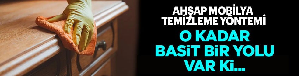 Ahşap mobilya üzerindeki lekeleri böyle çıkarın! Bu basit yolu yapın tek başına yetiyor