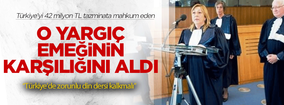 AİHM'deki o yargıç emeklerinin karşılığını sonunda aldı!