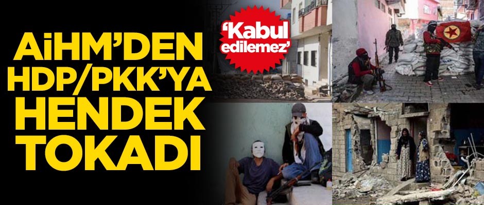 AİHM'den HDP/PKK'ya hendek tokadı: Kabul edilemez