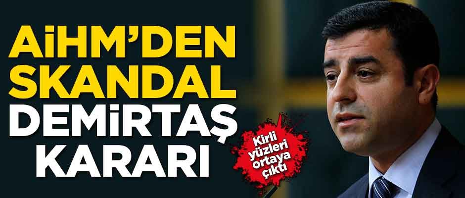 AİHM'den skandal Selahattin Demirtaş kararı!