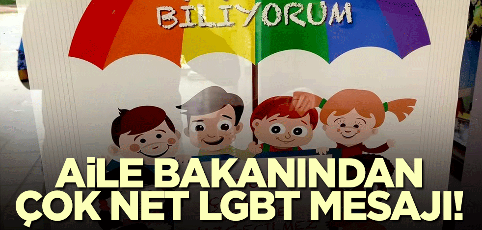 Aile Bakanı Göktaş'tan çok net LGBT mesajı!