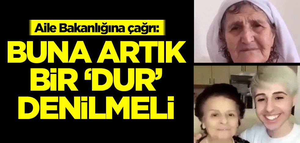 Aile Bakanlığına çağrı: Buna artık bir 'dur' denilmeli