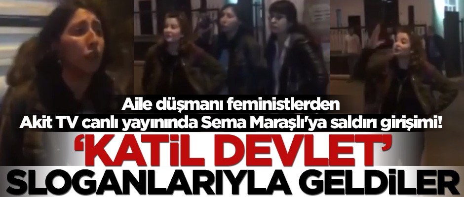 Aile düşmanı feministlerden Akit TV canlı yayınında Sema Maraşlı'ya saldırı girişimi!