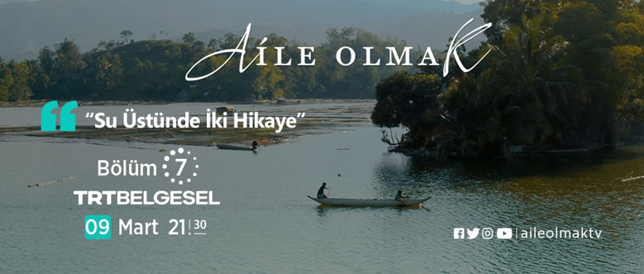 Aile Olmak belgeseli bu akşam yayında