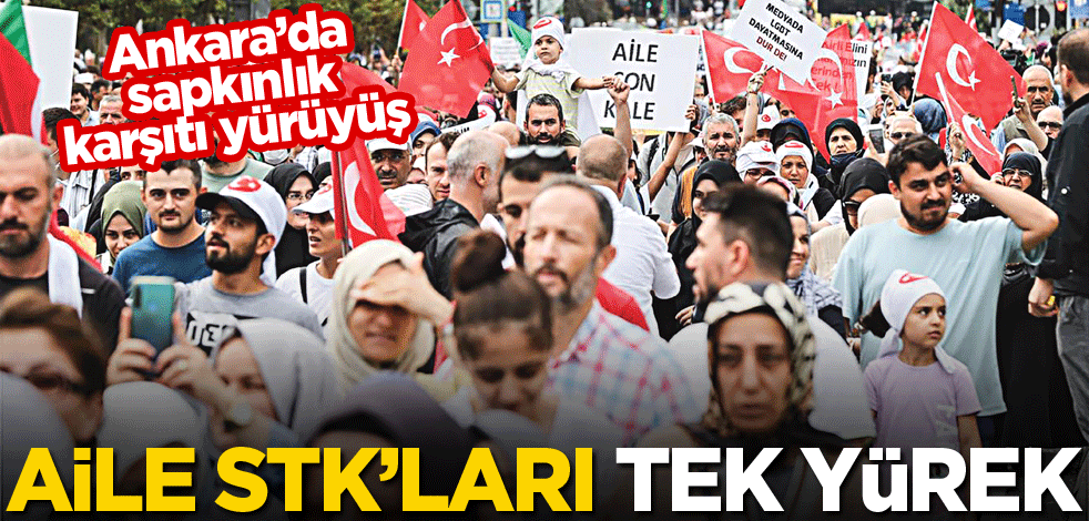 Aile STK’ları tek yürek