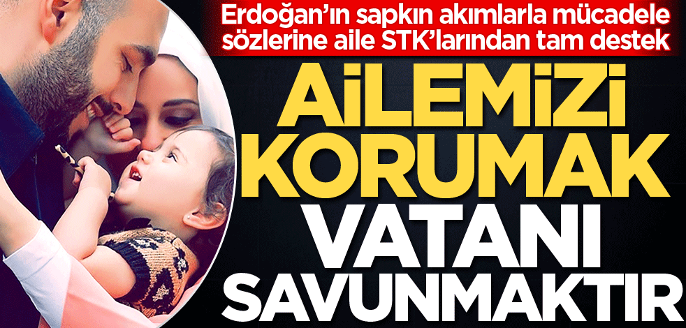 Ailemizi korumak vatanı savunmaktır